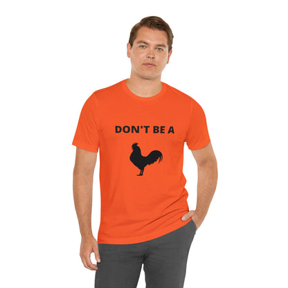 Don't Be a Dick T-shirt