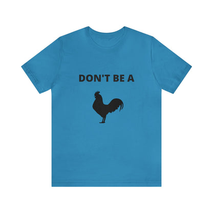 Don't Be a Dick T-shirt