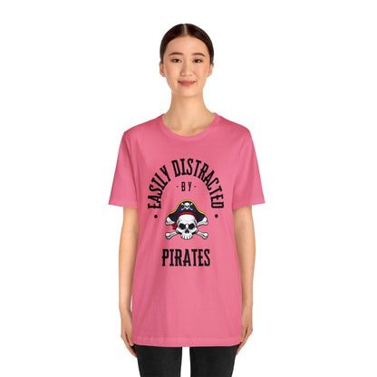 Easily Distracted By Pirates T-Shirt