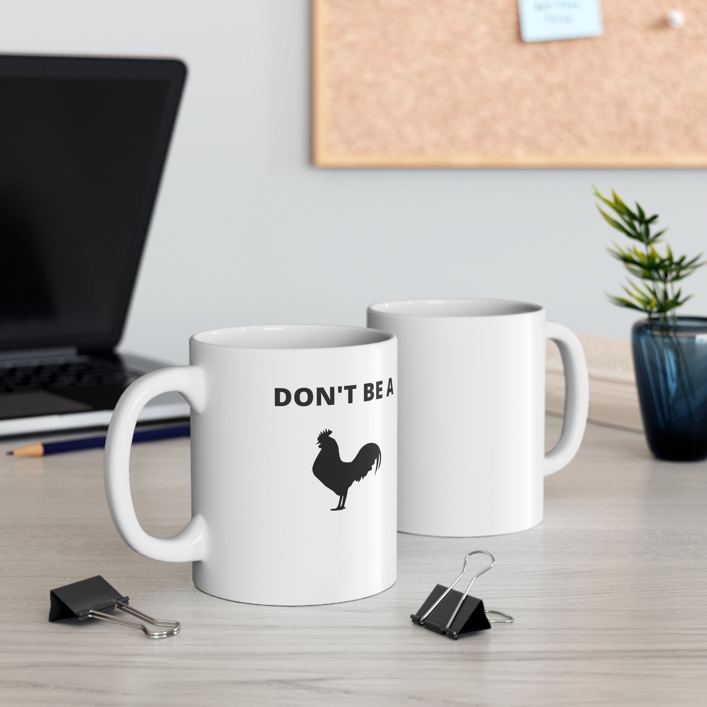 Don't Be a Dick 11 oz mug