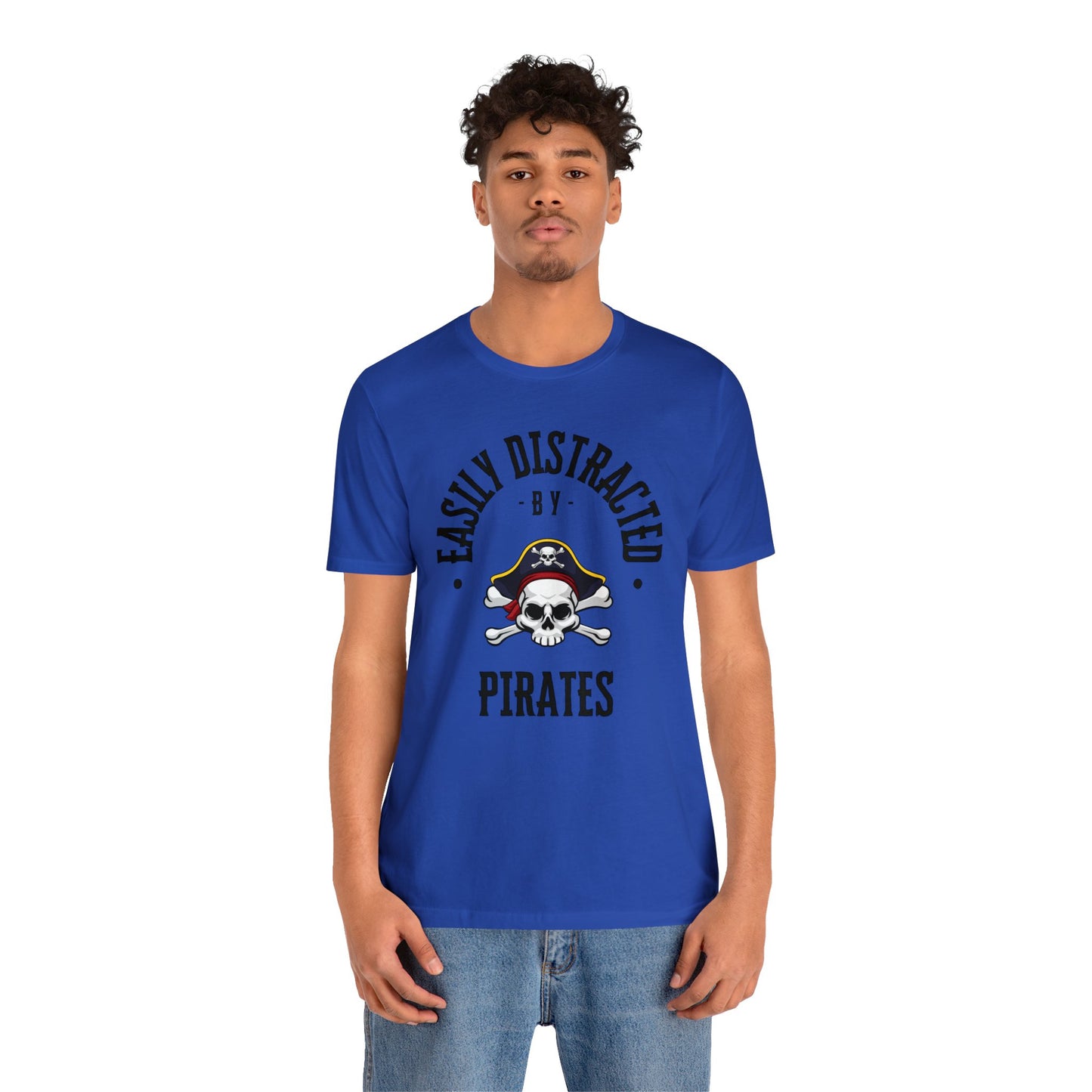 Easily Distracted By Pirates T-Shirt