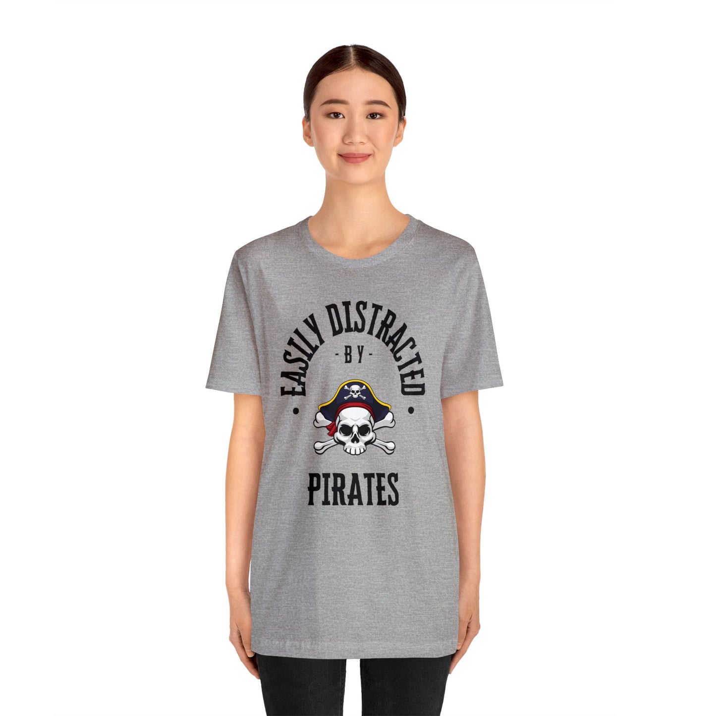 Easily Distracted By Pirates T-Shirt