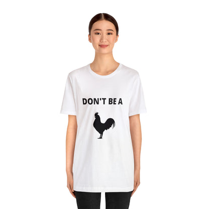 Don't Be a Dick T-shirt